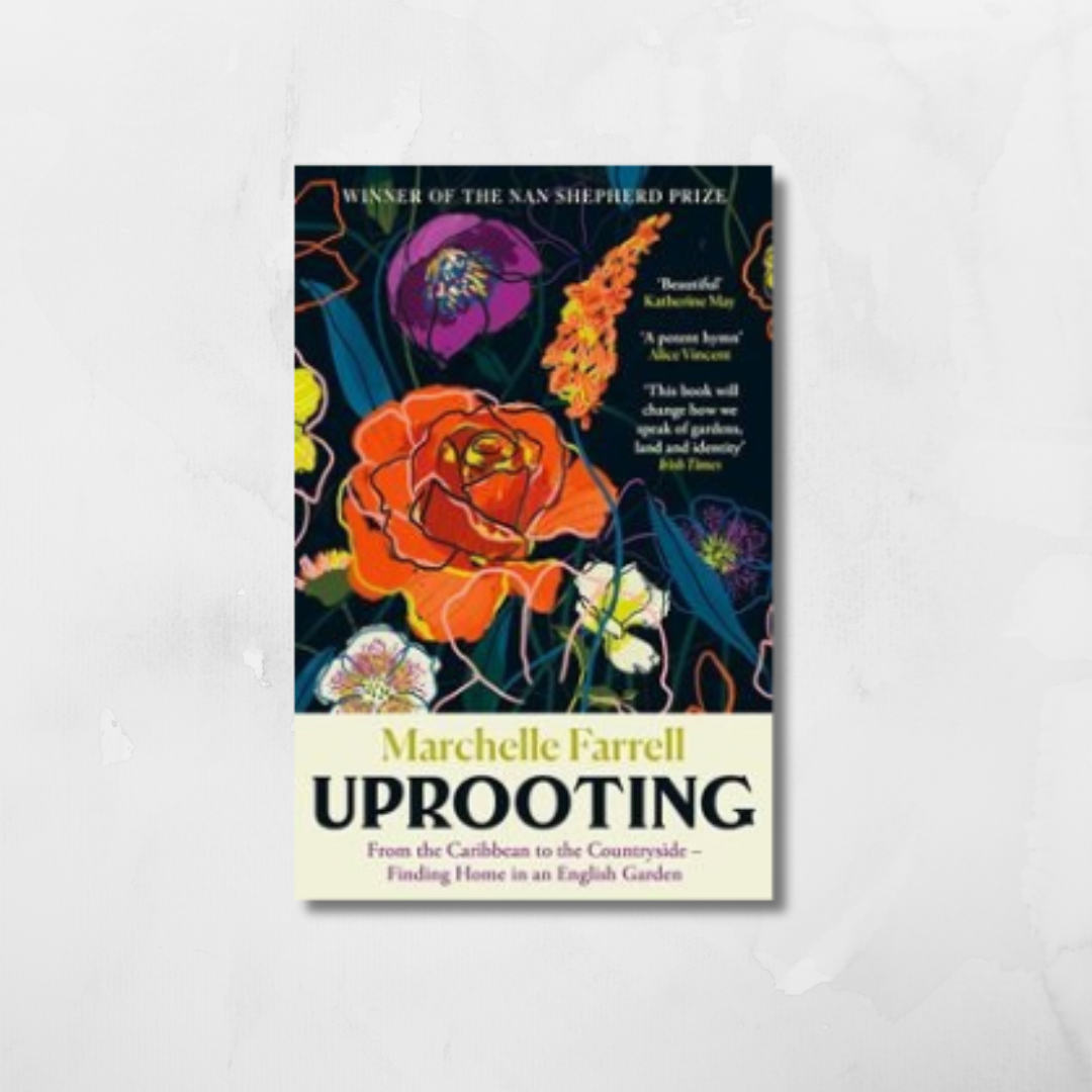 UPROOTING: FROM THE CARIBBEAN TO THE COUNTRYSIDE (PB) Marchelle Farrell