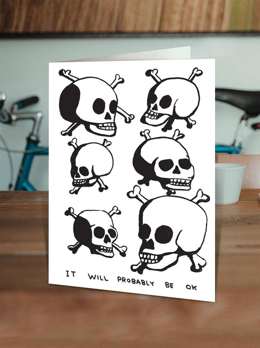 Funny Birthday Card - Probably Be OK Greetings Card