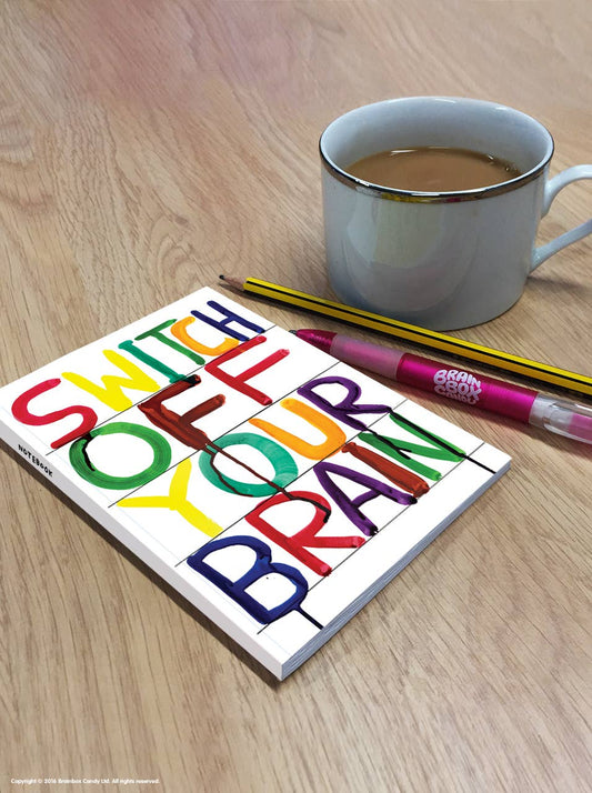 Funny Gift - David Shrigley A6 Notebook - Switch Off Brain