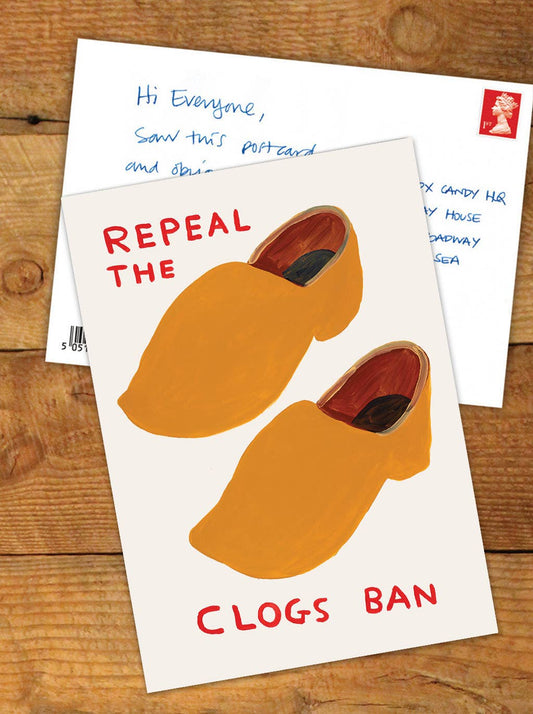 Funny A6 Art Postcard By David Shrigley - Repeal Clogs Ban