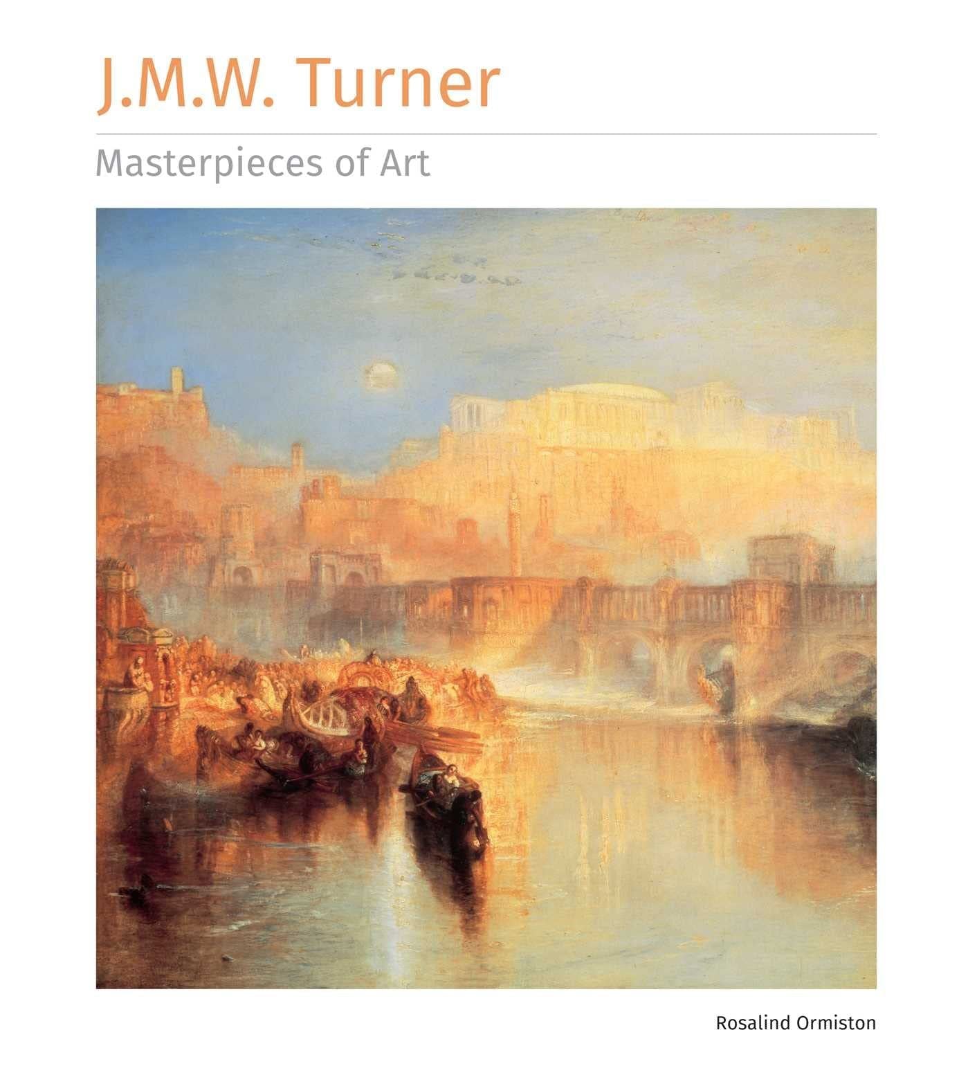 Masterpieces of Art - J.M.W. Turner