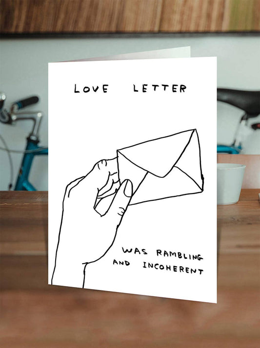David Shrigley Funny Valentine's Card - Love Letter