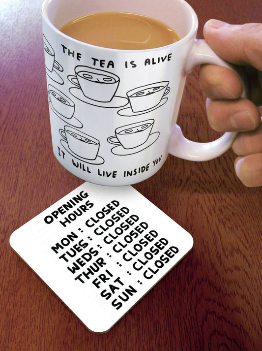 Funny Gift David Shrigley Coaster - Opening Hours