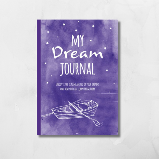 My Dream Journal : Uncover the Real Meaning of Your Dreams and How You Can Learn from Them by Tony Crisp