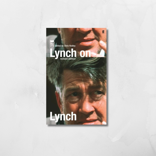 Lynch on Lynch by David Lynch