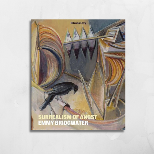 Surrealism of Angst- Emmy Bridgwater-Silvano Levy