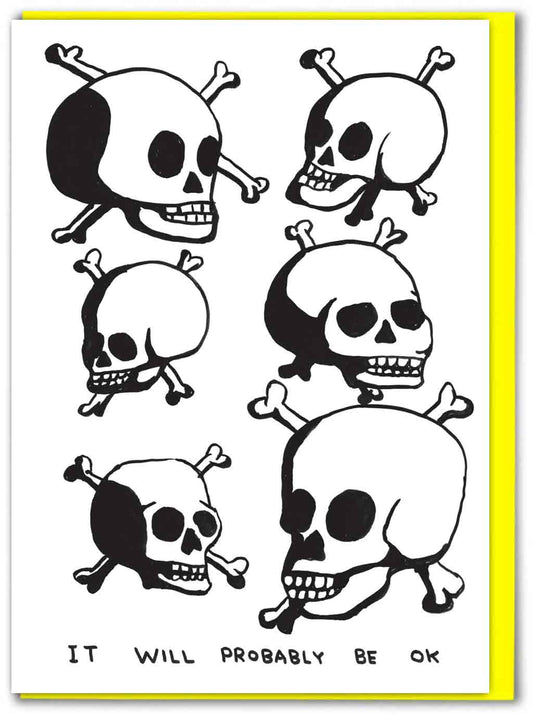 Funny Birthday Card - Probably Be OK Greetings Card