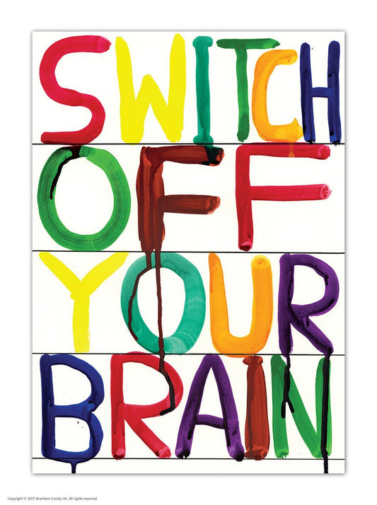 Funny A6 Art Postcard By David Shrigley - Switch Off Brain