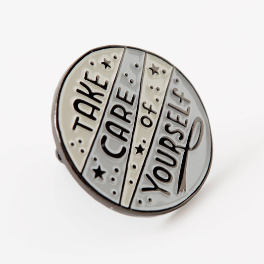 Take Care Of Yourself Grey Enamel Pin - Limited Edition