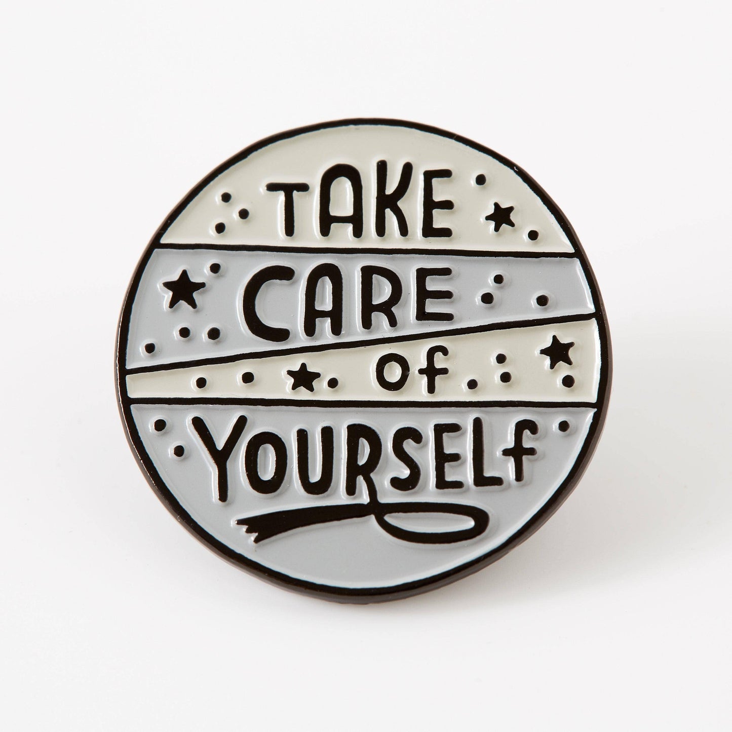 Take Care Of Yourself Grey Enamel Pin - Limited Edition