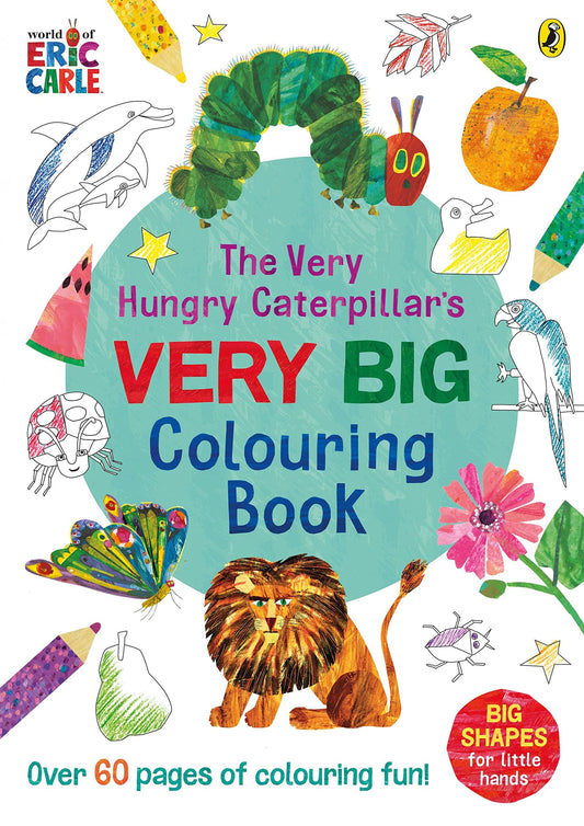 The Very Hungry Caterpillar's Very Big Colouring Book with illustrations of animals and objects.