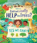 Can we really help the trees? By: Katie Daynes  Illustrated by Róisín Hahessy