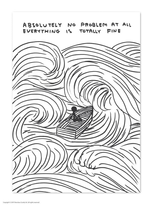 Funny A6 Art Postcard By David Shrigley - No Problem At All