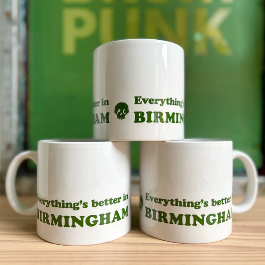 Everything's better in Birmingham - Mug