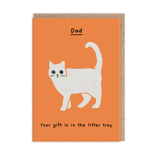 Dad Your Gift Is In The Litter Tray Greeting Card