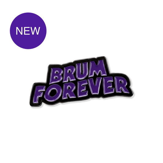 Brum Forever Pin Badge