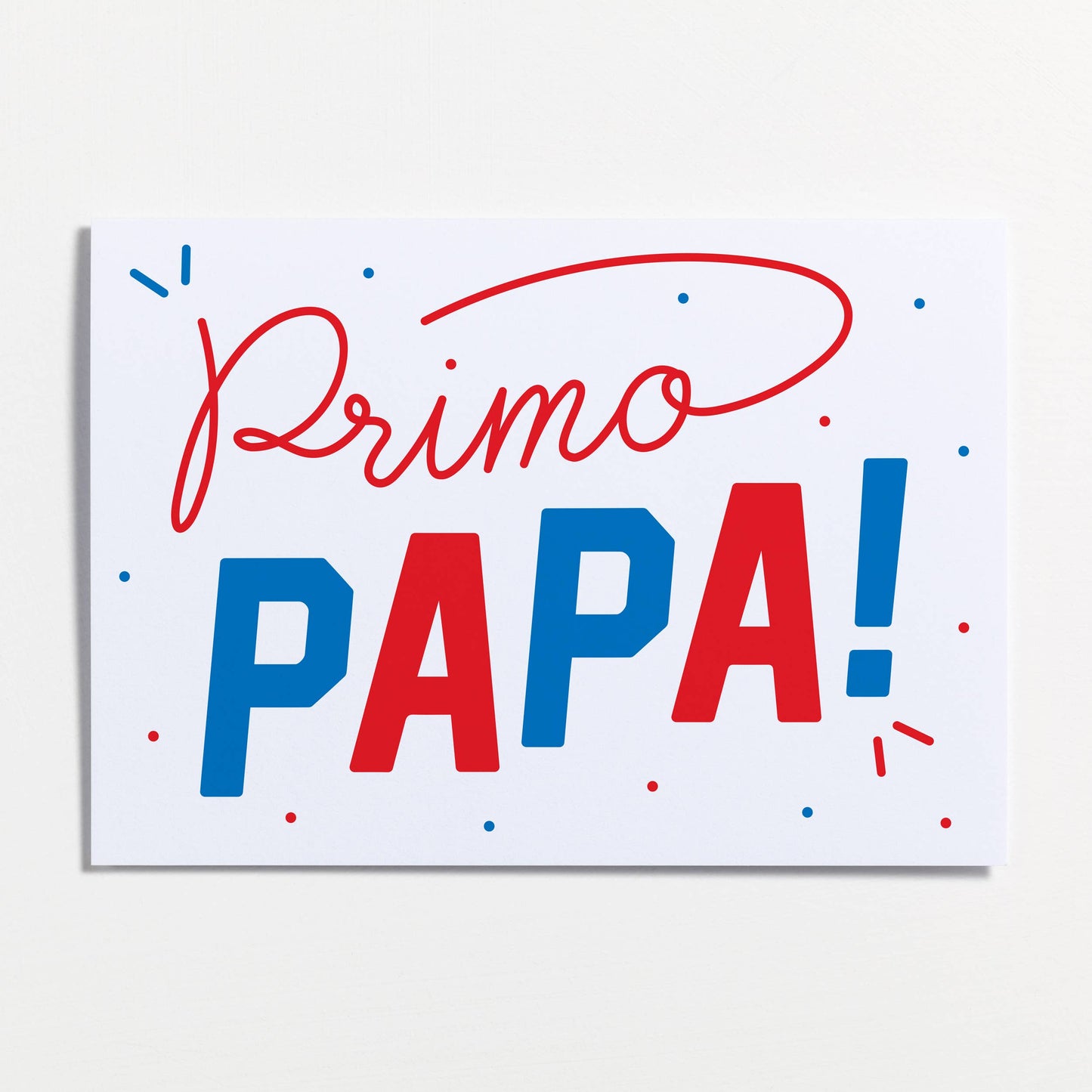 Primo Papa! Greeting Card