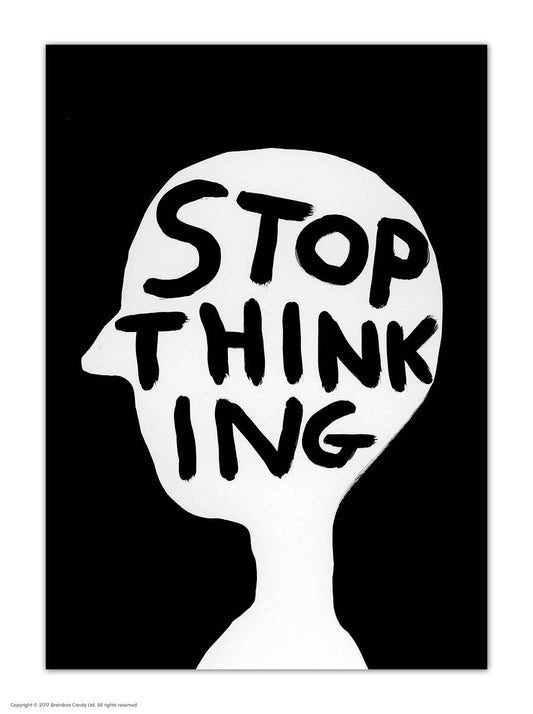 Funny A6 Art Postcard By David Shrigley - Stop Thinking