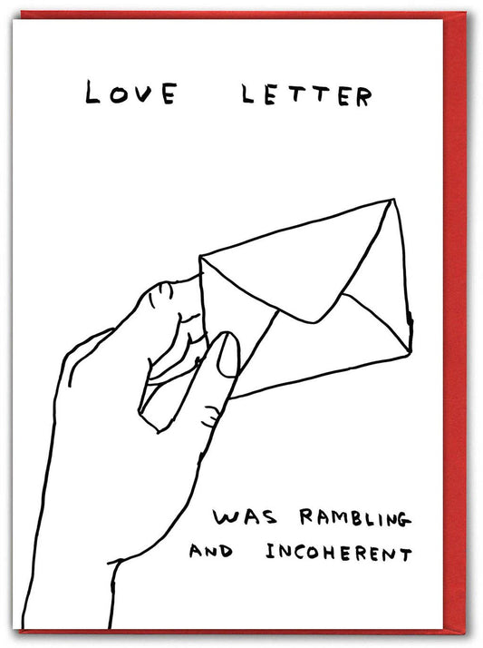 David Shrigley Funny Valentine's Card - Love Letter