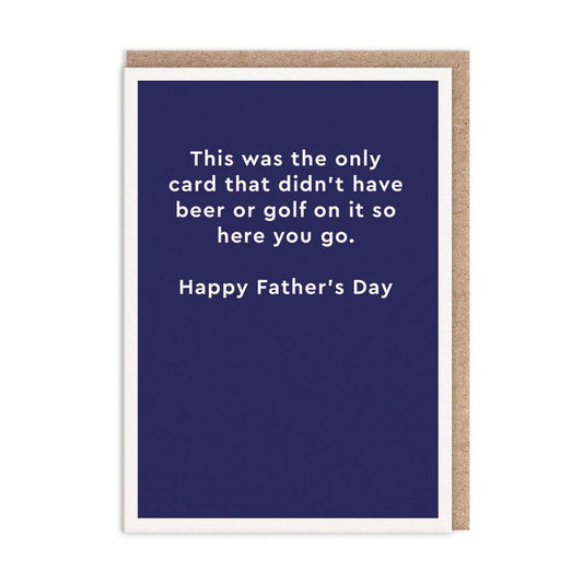 Didn't Have Beer Or Golf Greeting Card