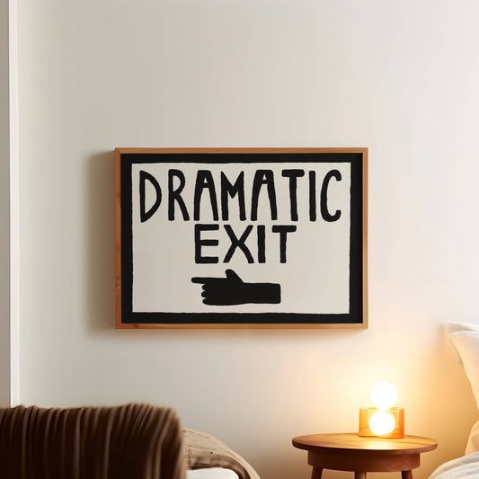 Dramatic Exit Pointing LEFT Poster