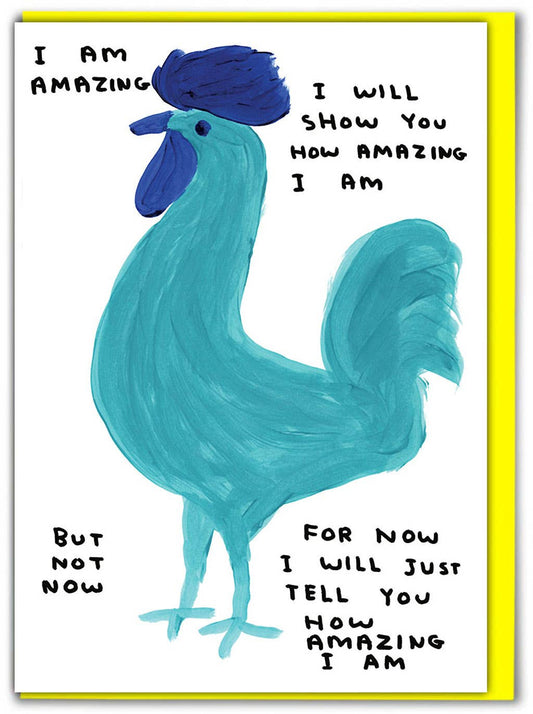 Funny Greetings Card By David Shrigley - I Am Amazing
