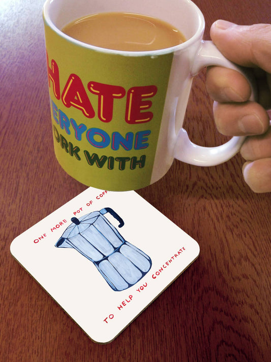 Funny Gift David Shrigley Coaster - One More Pot of Coffee