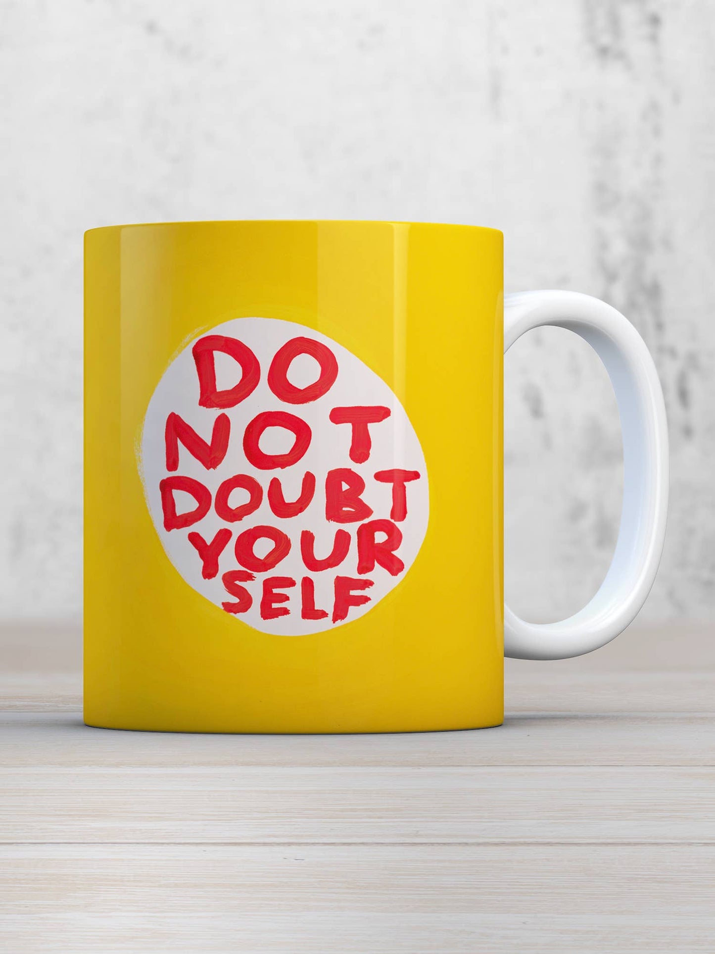 Funny Gift David Shrigley Mug - Do Not Doubt Yourself