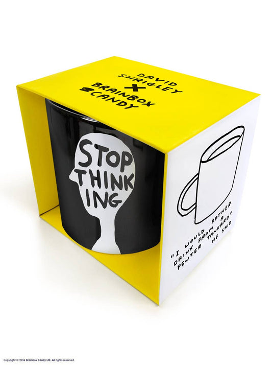 Funny Gift David Shrigley Mug - Stop Thinking