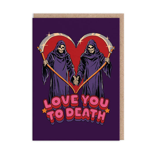 Love You To Death Greeting Card (10544)