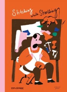 Stitching and Strolling by Kenjie Oikawa & Mayuko Takeuchi