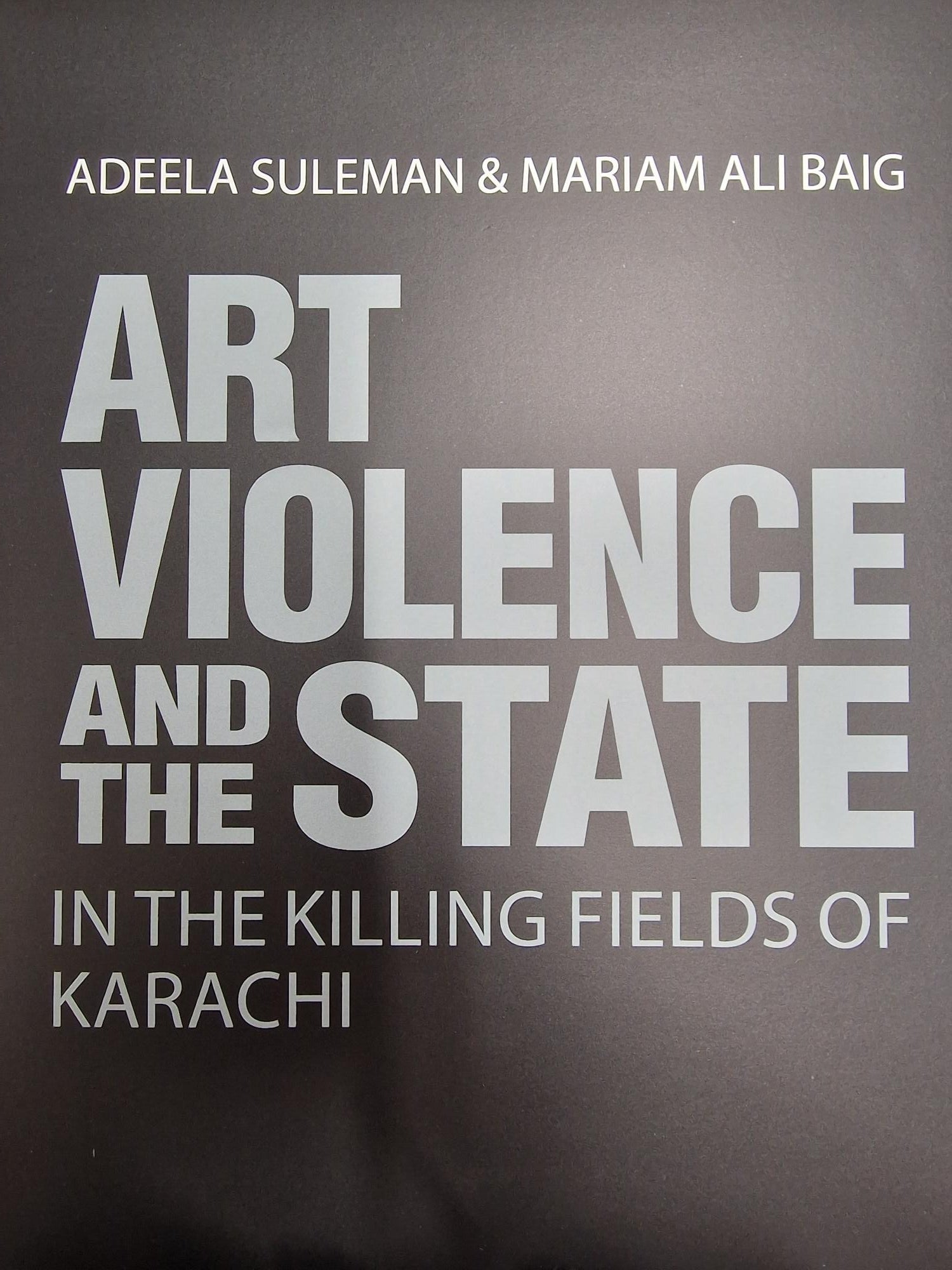 Art, Violence and the State in the Killing Fields of Karachi – Midlands ...