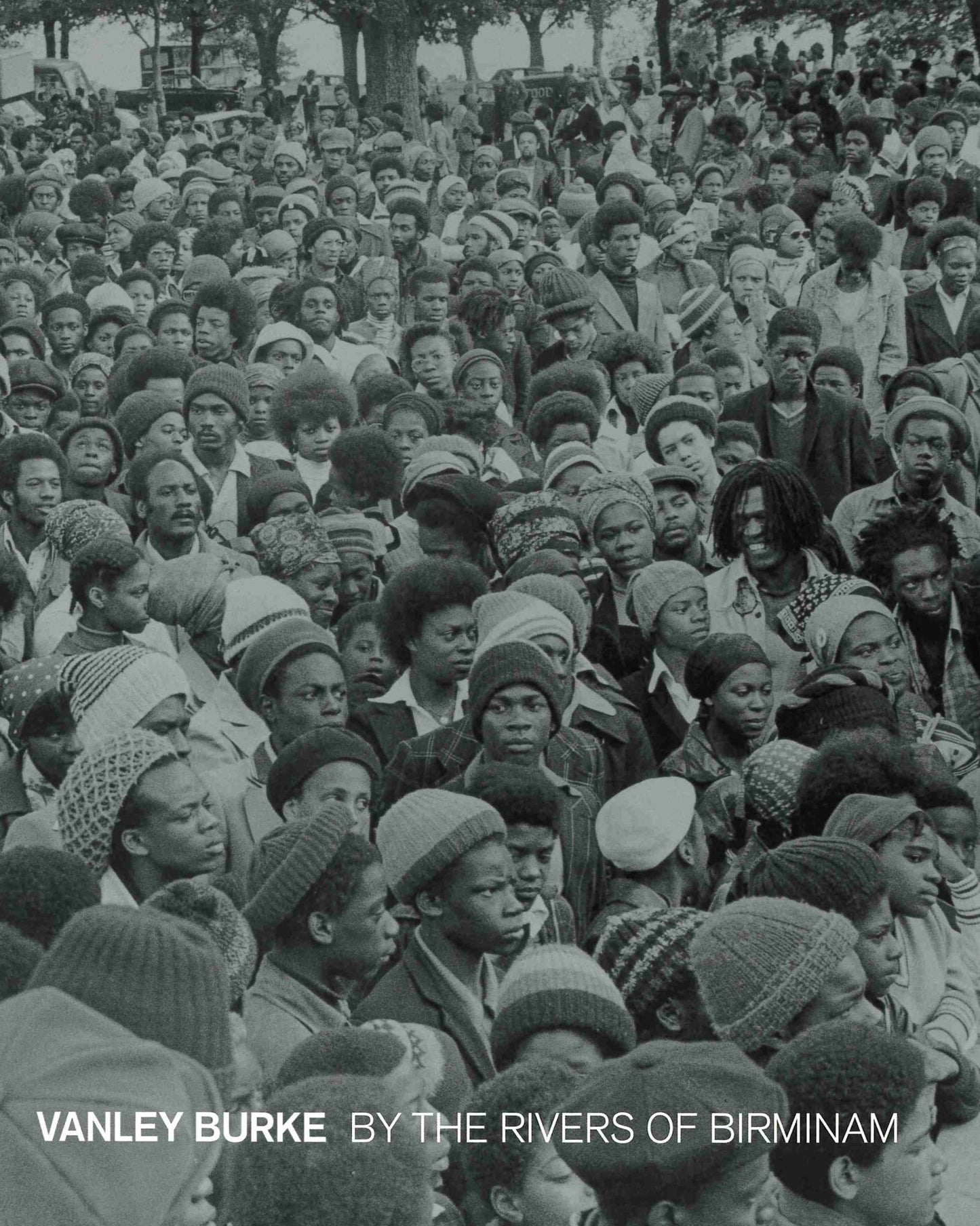 Vanley Burke: By The Rivers Of Birminam
